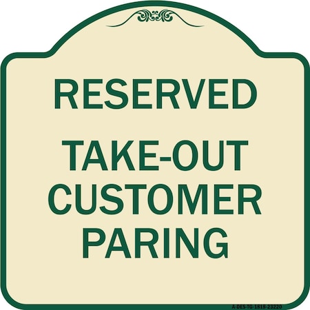 Signmission Reserved Take-Out Customer Parking Heavy-Gauge Aluminum Architectural Sign, 18" x 18", TG-1818-23220 A-DES-TG-1818-23220